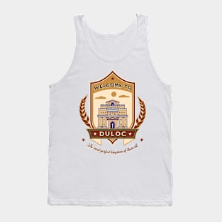 Welcome To Duloc Tank Top